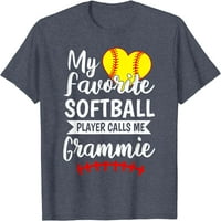 Moj omiljeni softball igrač me zove Grammie majica
