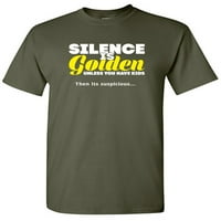 Tišina je zlatni sarkastični humor grafički poklon za muške novitete Funny majica