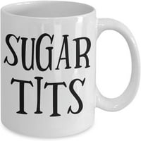 Šećerska sisa Šol perverznuta smiješna uvredljiva neprikladna kafa komentar čaj čaja Gag pokloni za