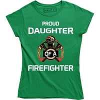 Djevojke ponosna kćerka vatrogasce Žene Tata Fireman majica