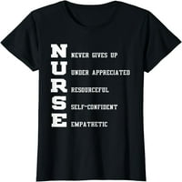 Medicinska sestra - medicinska sestra nikada ne odustaje pod cijenjenom majicom