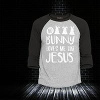 Trgovina4 god muškarci nema zeko me voli kao Isus Easter Raglan bejzbol majica X-Mala Heather Siva crna