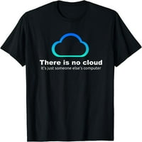 Tehnološki humor nema oblaka .. samo tuđi majica za računar grafika casual crew majica Crna Tee