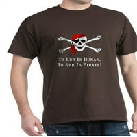 Cafepress - do Arr je piratska lubanja tamna majica - pamučna majica