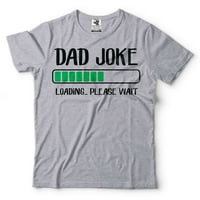 Smiješan tata šala majica Očev dan šaljivi majica otac pokloni smiješni tata majica Day Day Day