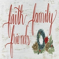 Božićni odmor - Faith Family Friends Poster Print James Wiens