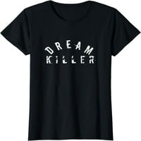 Dream Killer Awesome Workout majica