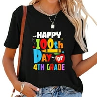 Dani školske košulje 100. dana 4. Ženska grafički tee - savršen za svakodnevno trošenje