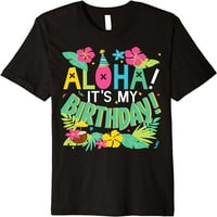 Funny Hawaii Rođendanska zabava Aloha Havajski poklon majica