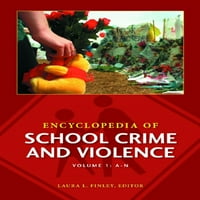 Enciklopedija školskog kriminala i nasilja [volumena], preteran tvrdi dizalo Finley, Laura L