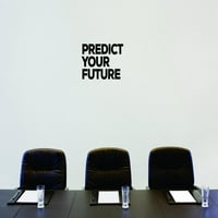 Dizajn zida predviđaju vašu buduće tekstualno pismo inspirativnog citata 40