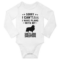 Oprosti što ne mogu imati planove sa mojim Shetlandskim ovčarskom djetetom dugim rukavima