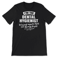 Stomatološka higijenska majica - Pretpostavimo da sam uvijek u pravu