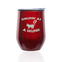 Nepredlebna vina Tumbler Coffer Travel Pull Glass sa poklopcem pijanim kao skunk smiješan