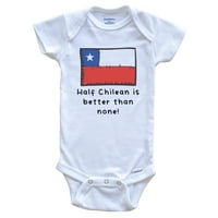 Pola Čileana je bolja od nijedne smiješne čile zastave bebe bodi, 6- mjeseci bijele boje