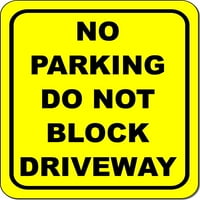 Nema parkinga Ne blokirajte prilazne žuti crni aluminijski kompozitni znak
