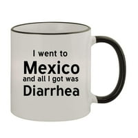 Otišao u Meksiko i sve što sam dobio bio je proliv - 11oz obojen rim i rukovati šalicom za kavu, crna