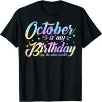 Žene vrhovi listopada je moj rođendan, oktorno rođendan majica Poklon posada majica za zabavu