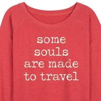 Instant poruka - neke duše su napravljene za putovanja - ženski lagani francuski pulover Terryja