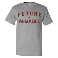 Buduća paramedicinska majica Funny Paramedic TEE poklon