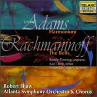 John Adams: Harmonijum; Rachmaninov: Zvona Karl Dent, René e Fleming, Victor Ledbetter, Atlacha Simfonijski orkestar, Robert Shaw (ponašanje