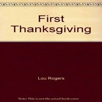 Prvo Dan zahvalnosti, preterani tvrdi žili Lou Rogers