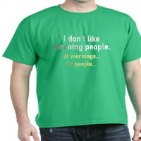 Cafepress - Ne volim jutarnji ljudi tamna majica - pamučna majica