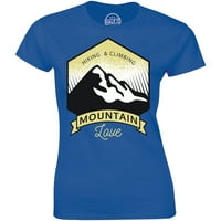 Planinarenje i penjanje planina ljubav planinar Avanturistička poklon ženska majica