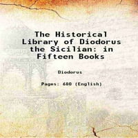 Povijesna biblioteka Diodorusa Sicilijana u petnaest knjiga 1814