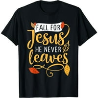 Pad za Isusa nikad ne napušta Christian Faith Isus ljubavnice Muškarci Ženska majica kratkih rukava