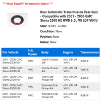 Stražnji stražnji brtvi za automatsko mjenjač - kompatibilan sa - GMC Sierra HD RWD 6.0L V LQ VIN U