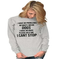 Majice s dugim rukavima TEE za žene Imam problema s kojima mislim psi smiješni poklon kućnih ljubimaca