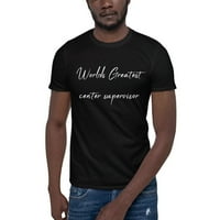 Najveći Centralni supervizor svjetskih svjetskih kratkih rukava majica s nedefiniranim poklonima