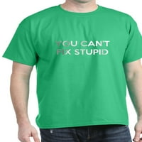 Cafepress - ne možeš li glupa majica - pamučna majica