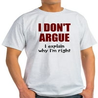 Ne raspravljajte - lagana majica - CP