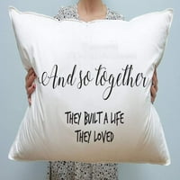 I tako su zajedno sagradili život koji su voljeli pokrov jastuka - ukrasni jastuk - poklon za brak -