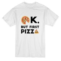 OK, ali prva pizza grafički muškarac bijela majica, muški mali