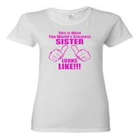 Dame je to ono što najveća sestra na svijetu izgleda kao majica