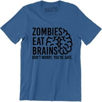 Zombiji jedu mozgove ne brinu da si sigurna muška majica za Halloween