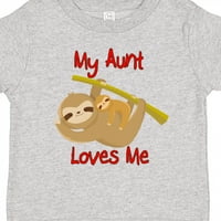 Inktastic moja tetka voli me Sloth poklon mališani dečko ili majica Toddler