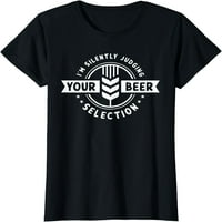 Ljubitelji piva tiho ocjenjujem vašu majicu za odabir piva