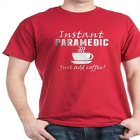 Cafepress - Instant Paramedic Samo dodajte majicu za kavu - pamučna majica