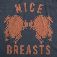 Žene Nice grudi Thirt Funny Dan zahvalnosti Turska Boobs Graphic Novelty Tee - XXL Ženske grafičke teže
