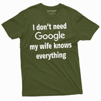 Muška je smiješna moja supruga zna sve majicu za njega muža za rođendan Humor Tee