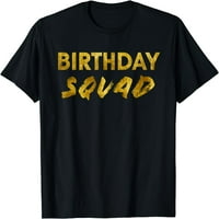Sretan rođendanska stranačka zabava zlatna poklon majica crna 4x-velika