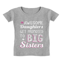 Kćeri se promoviraju u veliku sestrinu dječju majicu Dječje djevojke 3T siva