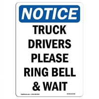 Prijava OS-NS-A-1218-V- In. Napomena OSHA - Obaveštenje Vozači kamiona Molimo da zvonite i pričekajte