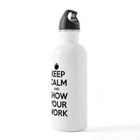 Cafeprespress - Budite mirni i pokažite svoj rad u boci od nehrđajućeg voda - boca vode od nehrđajućeg čelika, sportska boca, 1.0l